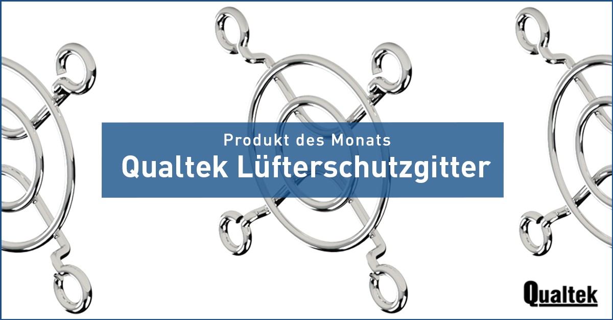 The perfect protection for your fan: fan guards from Qualtek