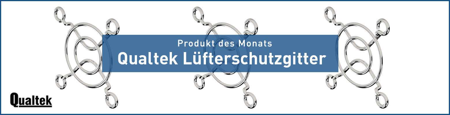 Qualtek Luftschutzgitter - Produkt des Monats